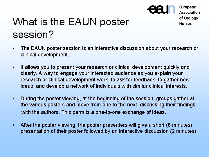 What is the EAUN poster session? • The EAUN poster session is an interactive