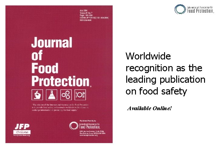 Worldwide recognition as the leading publication on food safety Available Online! 