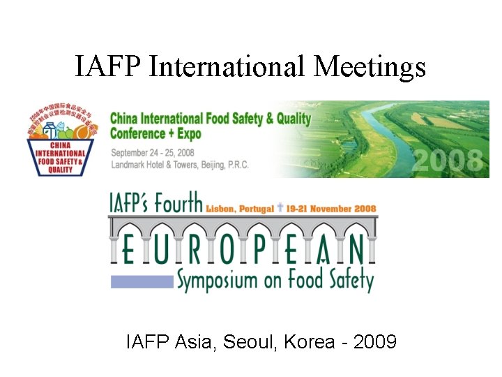 IAFP International Meetings IAFP Asia, Seoul, Korea - 2009 