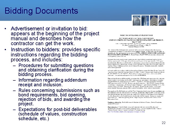 Bidding Documents • Advertisement or invitation to bid: bid appears at the beginning of