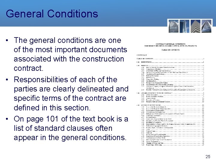 General Conditions • The general conditions are one of the most important documents associated