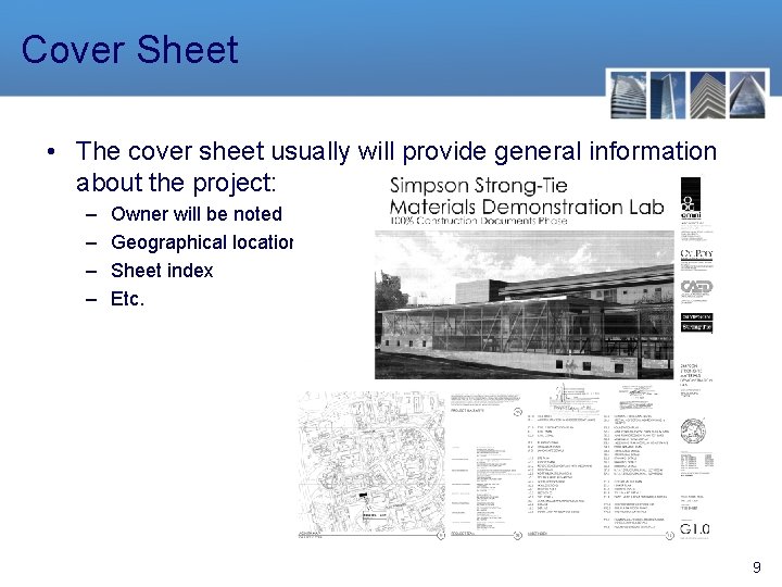 Cover Sheet • The cover sheet usually will provide general information about the project: