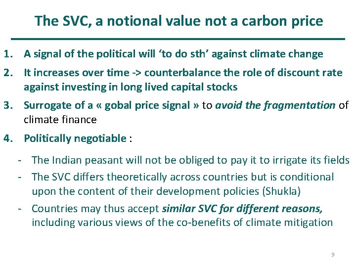 The SVC, a notional value not a carbon price 1. A signal of the