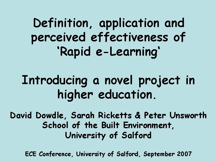 Definition, application and perceived effectiveness of ‘Rapid e-Learning‘ Introducing a novel project in higher