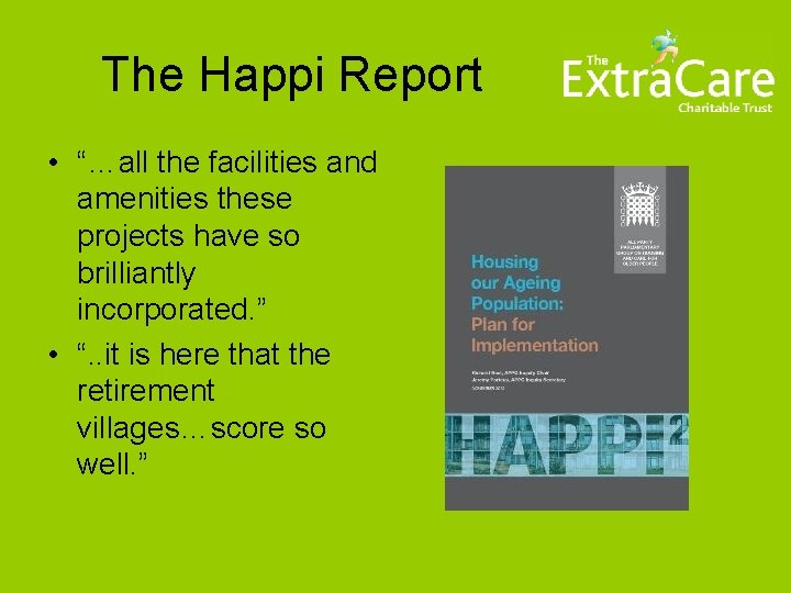 The Happi Report • “…all the facilities and amenities these projects have so brilliantly