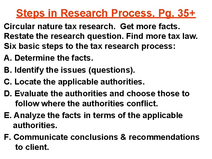 Steps in Research Process. Pg. 35+ Circular nature tax research. Get more facts. Restate