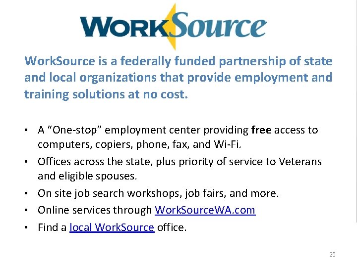 Work. Source is a federally funded partnership of state and local organizations that provide