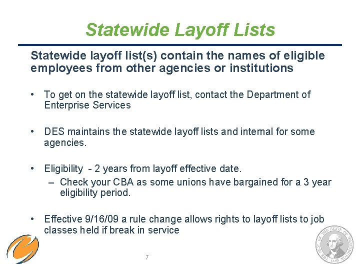 Statewide Layoff Lists Statewide layoff list(s) contain the names of eligible employees from other