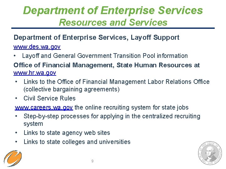 Department of Enterprise Services Resources and Services Department of Enterprise Services, Layoff Support www.