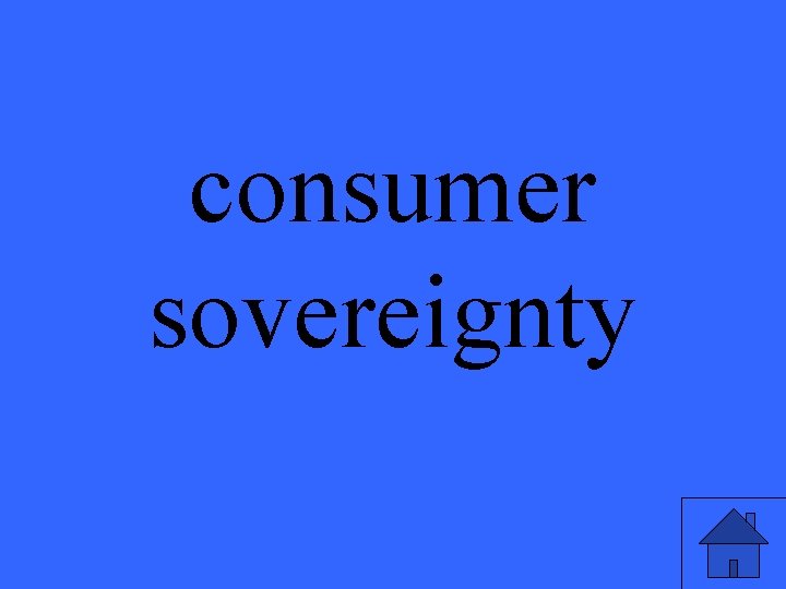 consumer sovereignty 