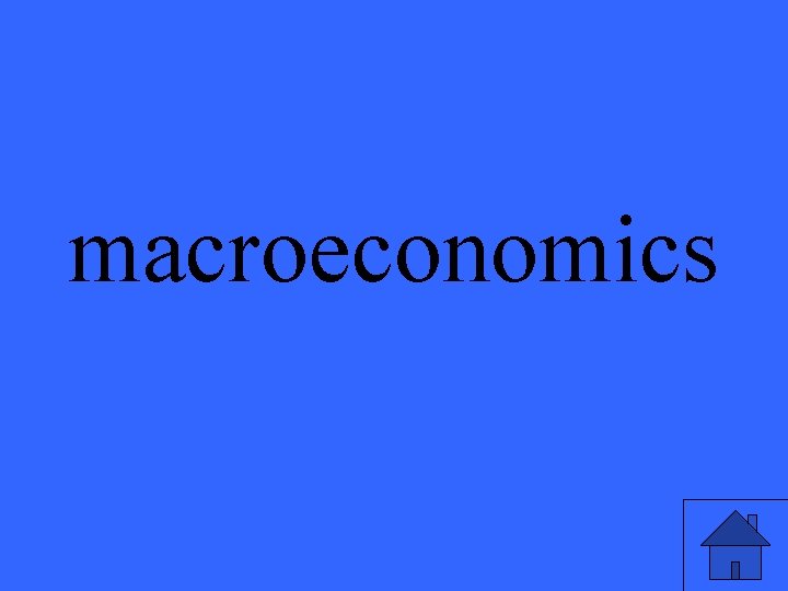 macroeconomics 