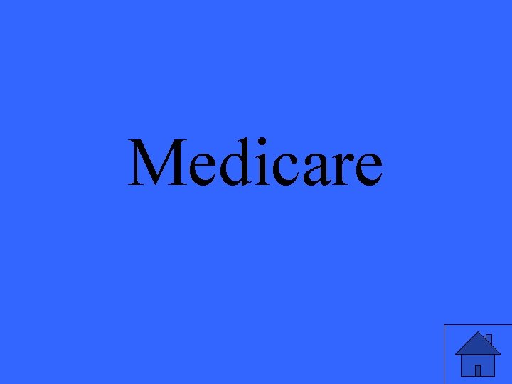 Medicare 