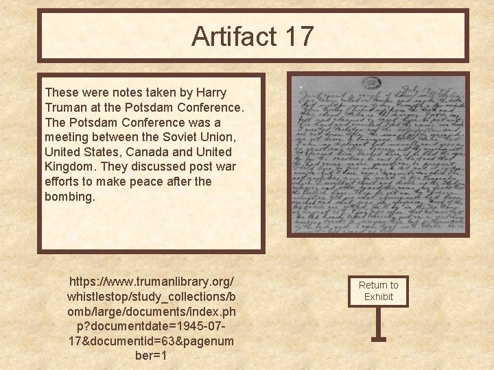 Artifact 17 These were notes taken by Harry Truman at the Potsdam Conference. The