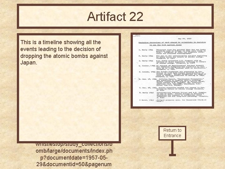 Artifact 22 This is a timeline showing all the events leading to the decision