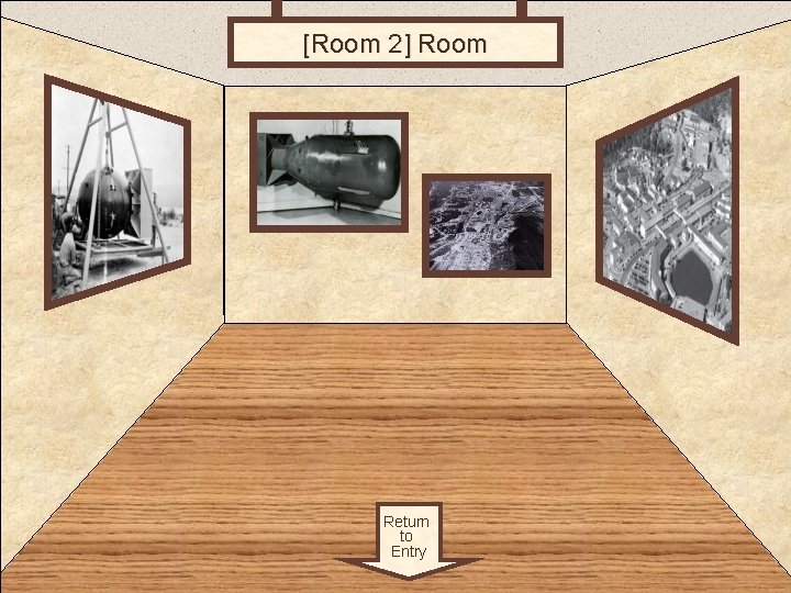 [Room 2] Room 2 Return to Entry 