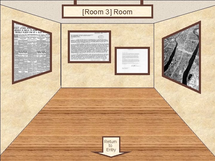 [Room 3] Room 3 Return to Entry 