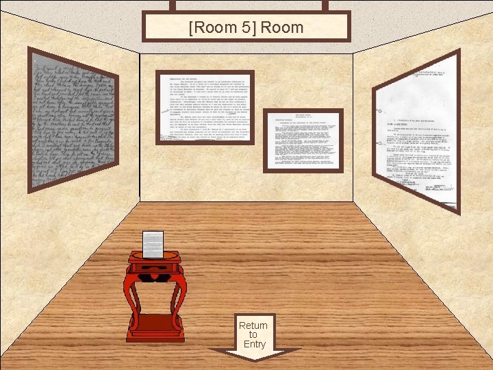 [Room 5] Room 5 Return to Entry 
