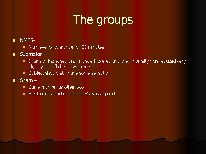 The groups l NMESl l Max level of tolerance for 30 minutes Submotor. Intensity The groups l NMESl l Max level of tolerance for 30 minutes Submotor. Intensity
