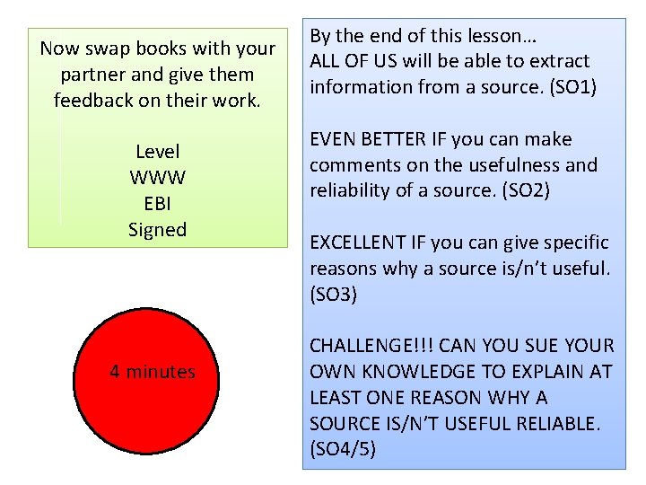Now swap books with your partner and give them feedback on their work. Level