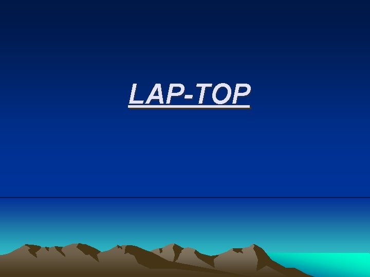 LAP-TOP 