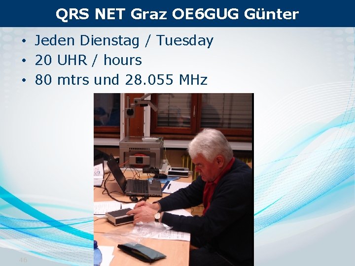 QRS NET Graz OE 6 GUG Günter • Jeden Dienstag / Tuesday • 20