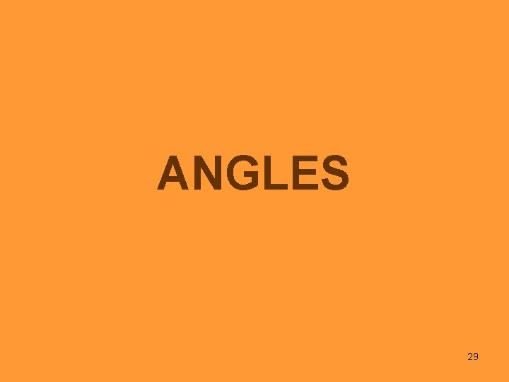 ANGLES 29 