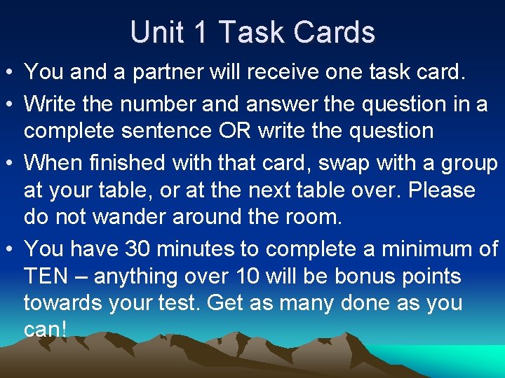 Unit 1 Task Cards • You and a partner will receive one task card.