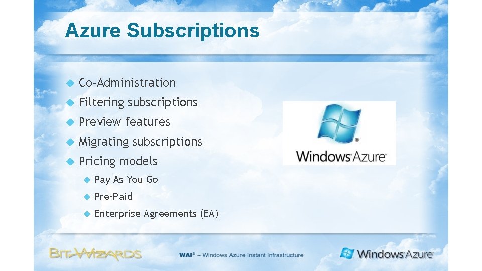 Azure Subscriptions Co-Administration Filtering subscriptions Preview features Migrating subscriptions Pricing models Pay As You