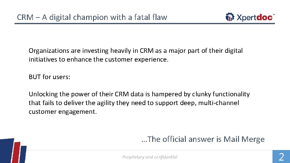 CRM – A digital champion with a fatal flaw Organizations are investing heavily in