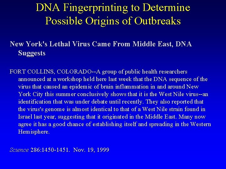 DNA Fingerprinting to Determine Possible Origins of Outbreaks New York's Lethal Virus Came From