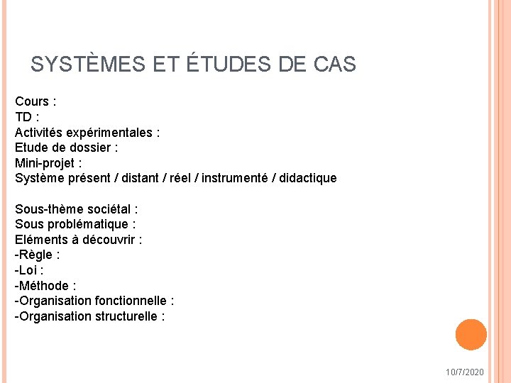 SYSTÈMES ET ÉTUDES DE CAS Cours : TD : Activités expérimentales : Etude de