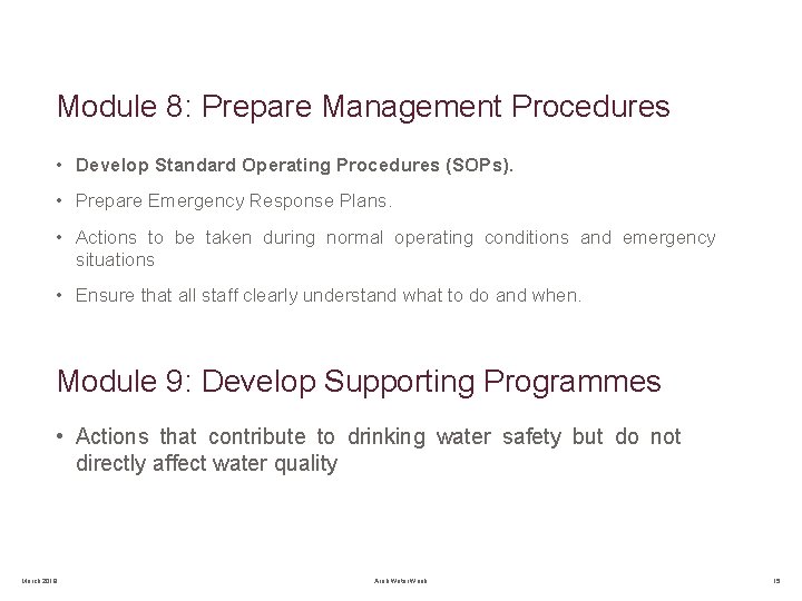 Module 8: Prepare Management Procedures • Develop Standard Operating Procedures (SOPs). • Prepare Emergency