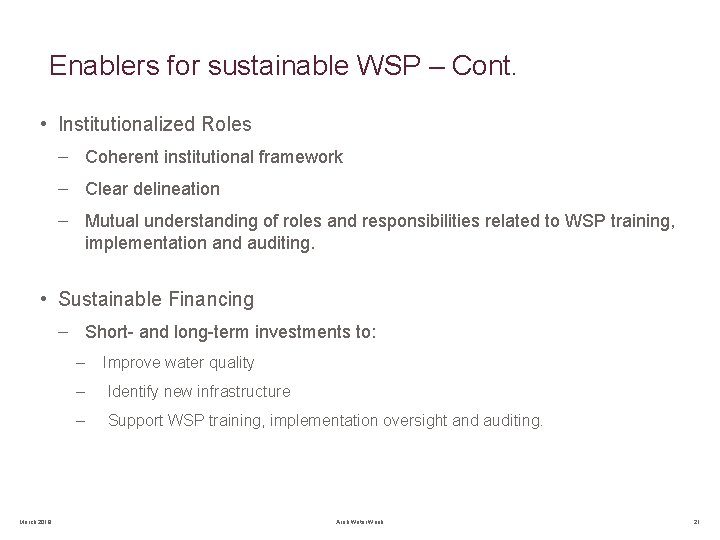 Enablers for sustainable WSP – Cont. • Institutionalized Roles – Coherent institutional framework – Enablers for sustainable WSP – Cont. • Institutionalized Roles – Coherent institutional framework –