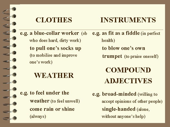 CLOTHES INSTRUMENTS e. g. a blue-collar worker (sb e. g. as fit as a CLOTHES INSTRUMENTS e. g. a blue-collar worker (sb e. g. as fit as a