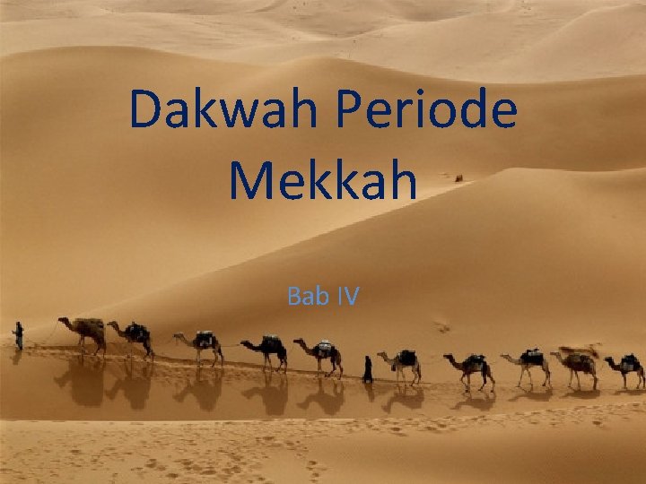 Dakwah Periode Mekkah Bab IV 