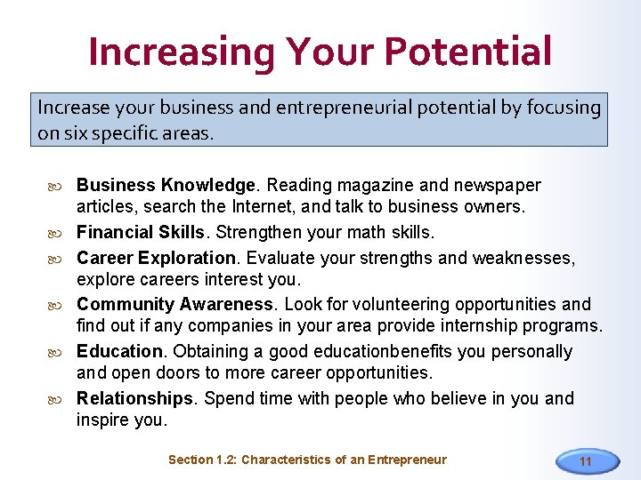 Increasing Your Potential Increase your business and entrepreneurial potential by focusing on six specific