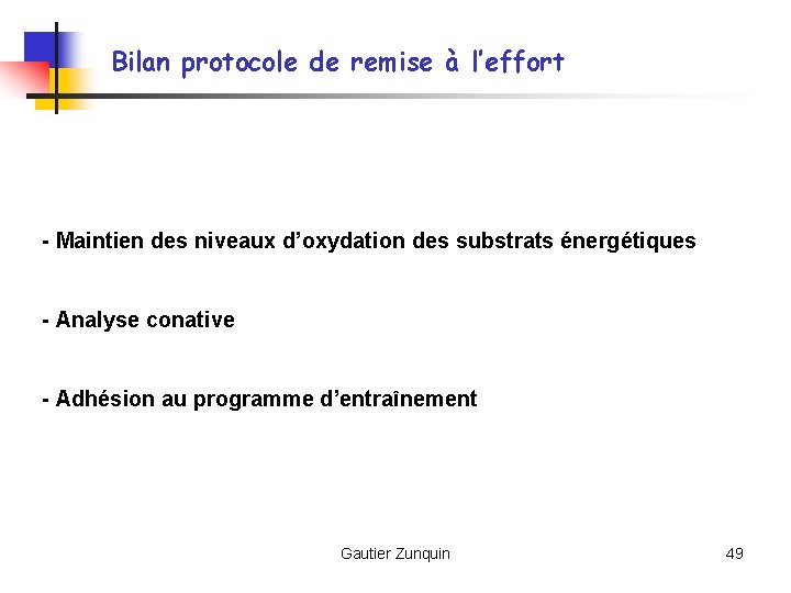 Bilan protocole de remise à l’effort - Maintien des niveaux d’oxydation des substrats énergétiques