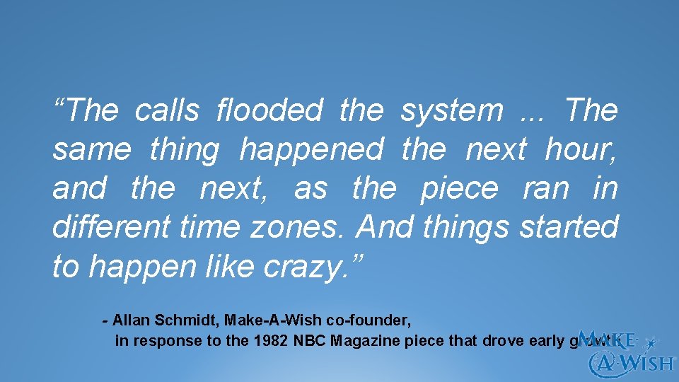 “The calls flooded the system. . . The same thing happened the next hour,