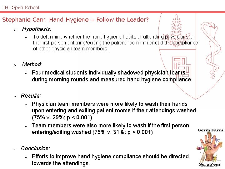 IHI Open School Stephanie Carr: Hand Hygiene – Follow the Leader? v Hypothesis: v