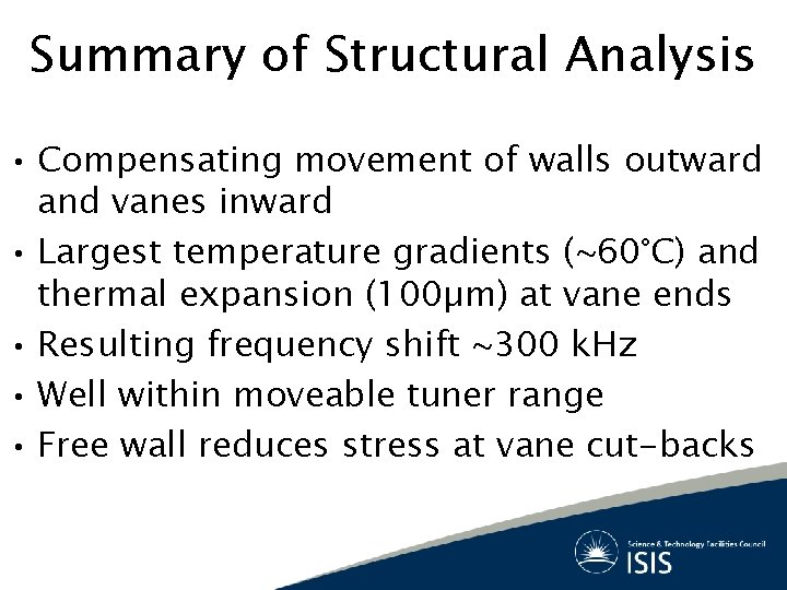 Summary of Structural Analysis • Compensating movement of walls outward and vanes inward •