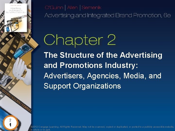 The Structure of the Advertising and Promotions Industry: Advertisers, Agencies, Media, and Support Organizations