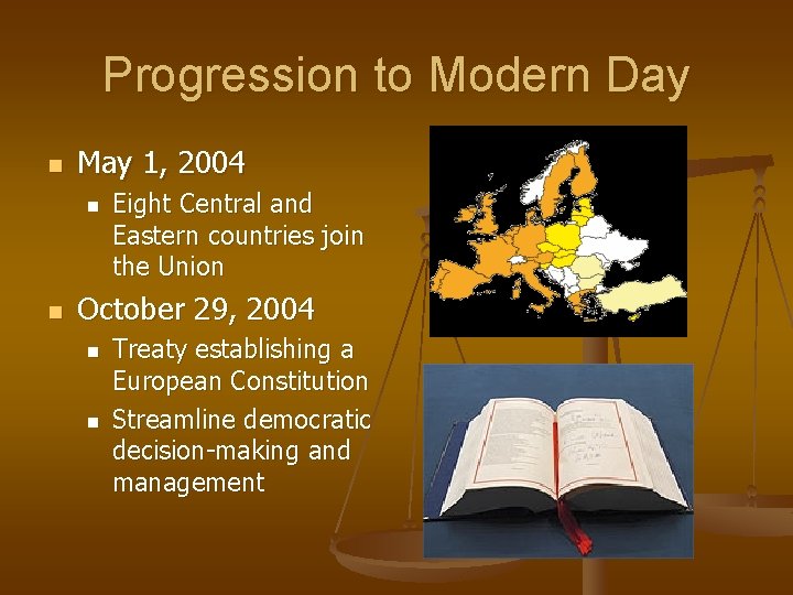 Progression to Modern Day n May 1, 2004 n n Eight Central and Eastern