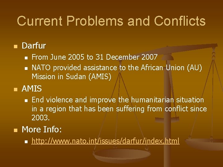 Current Problems and Conflicts n Darfur n n n AMIS n n From June