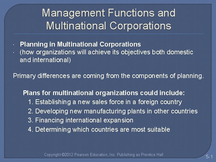 Management Functions and Multinational Corporations Planning in Multinational Corporations (how organizations will achieve its