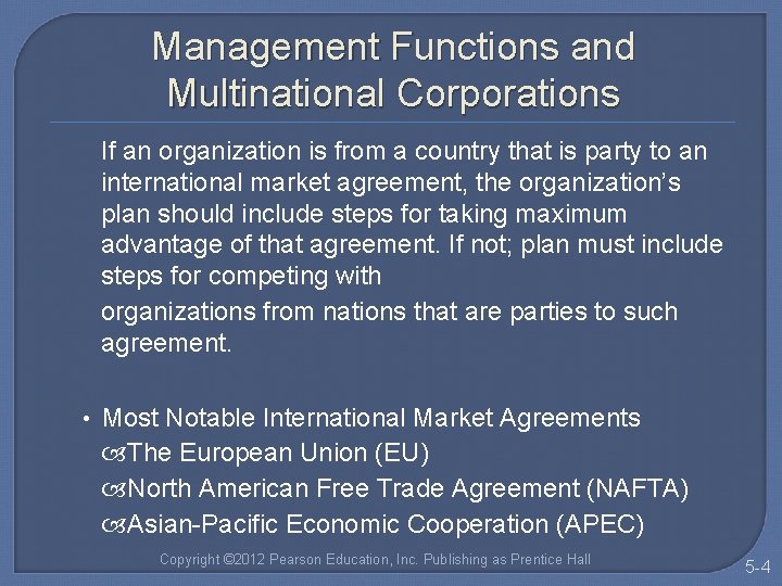 Management Functions and Multinational Corporations If an organization is from a country that is