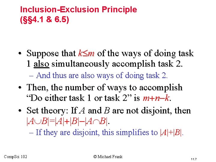 Inclusion-Exclusion Principle (§§ 4. 1 & 6. 5) • Suppose that k m of