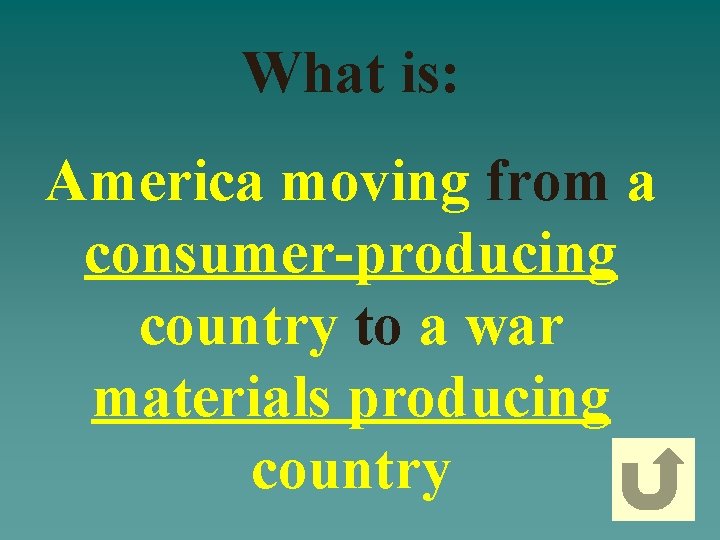 What is: America moving from a consumer-producing country to a war materials producing country