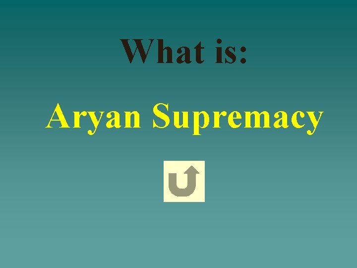 What is: Aryan Supremacy 