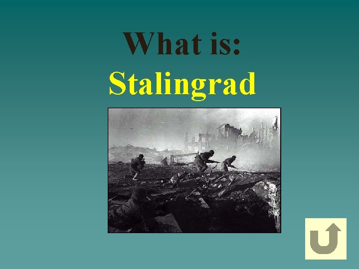 What is: Stalingrad 