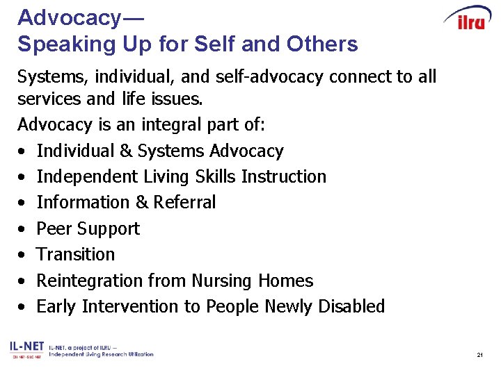 Advocacy― Speaking Up for Self and Others Systems, individual, and self-advocacy connect to all